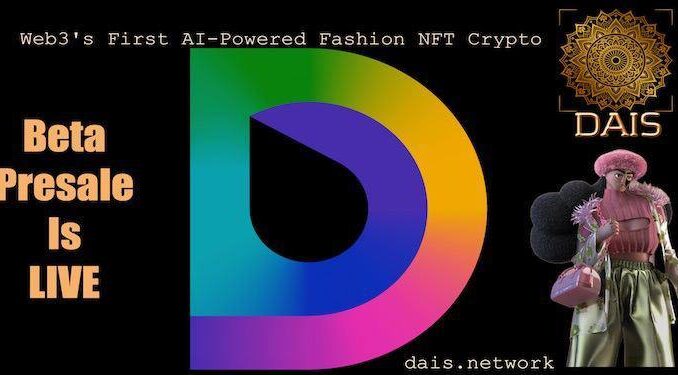 DAIS has already raised more than $100,000 in its presale. DAIS has already raised more than $100,000 in its presale.