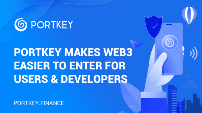 Portkey Simplifies The Way To Enter Web3 From Web2 Portkey Simplifies The Way To Enter Web3 From Web2 For Both Users And Developers