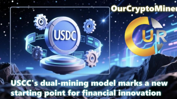 OurCryptoMiner Introduces USDC Dual Mining Model OurCryptoMiner Introduces USDC Dual Mining Model