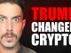 Trump Just Changed EVERYTHING For Bitcoin & Crypto