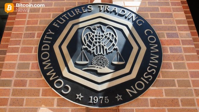 CFTC Launches Innovation Task Force With Crypto Focus at Center of Broader Regulatory Effort – Regulation Bitcoin News