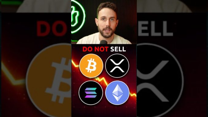 DO NOT SELL YOUR CRYPTO